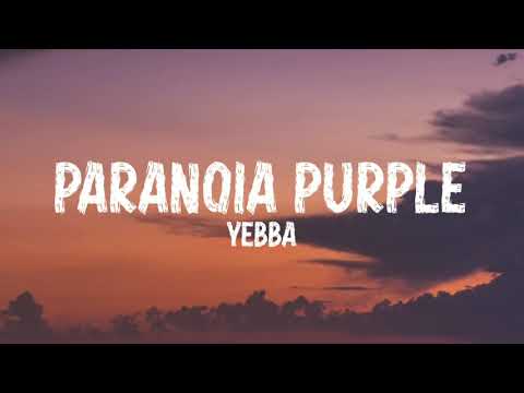 Yebba - Paranoia Purple (Lyrics)