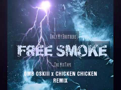 OMB OSKIII x CHICKEN CHICKEN (REMIX)