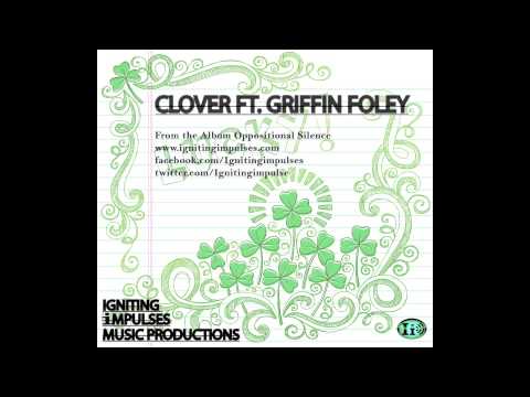 Clover (feat. Griffin Foley)
