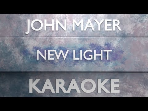 John Mayer - New Light (Karaoke)