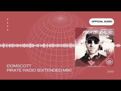 Domscott - Pirate Radio (Extended Mix)