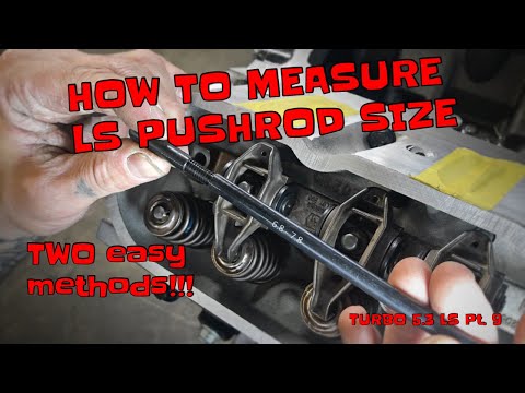 TWO EASY METHODS FOR MEASURING LS PUSHROD LENGTH!!   - TURBO 5.3 LS pt 9