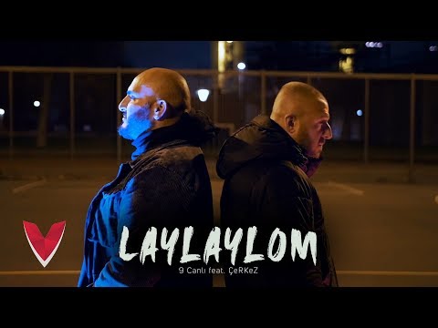 9 Canlı feat. ÇeRKeZ – Laylaylom Prod.DeziDez (Official Video)