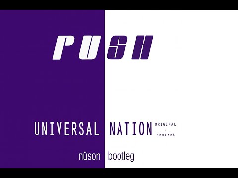 Push - Universal Nation (nüson bootleg)
