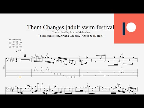 Thundercat feat. Ariana Grande, DOMI & JD Beck - Them Changes [adult swim festival] (bass tab)