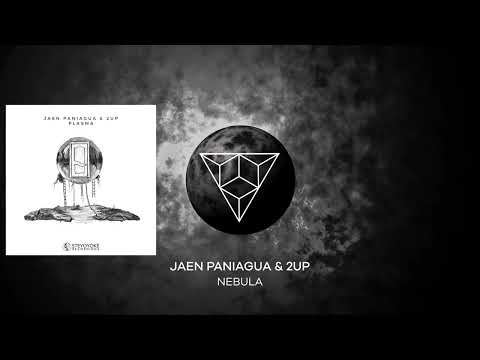 Jaen Paniagua & 2UP - Nebula (Original Mix)