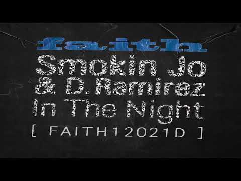 Smokin Jo & D Ramirez - In The Night (Extended Mix)
