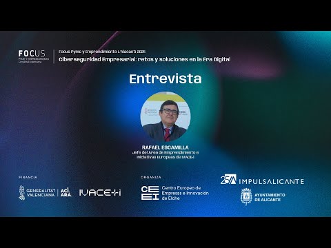 Entrevista a Rafael Escamilla | Focus Pyme L'Alacant� 2025