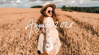 Indie/Pop/Folk Compilation • August 2026 🌾 (new discoveries | 2.5-hour playlist)