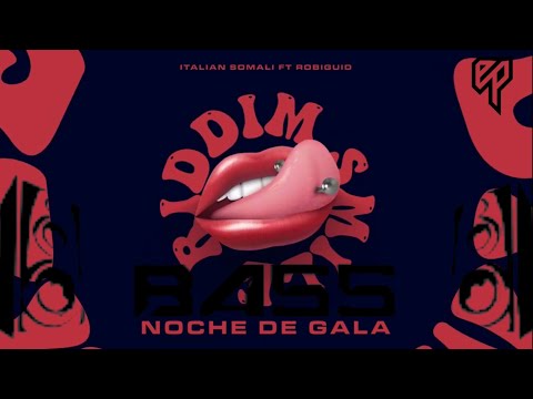 Italian Somali X Robi Guid - NOCHE DE GALA BASS BOOSTED