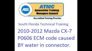 CHECK ENGINE LIGHT ON WITH DTC P0606 Mazda 2010-2012 CX-7 (with L5 engine) water in connector