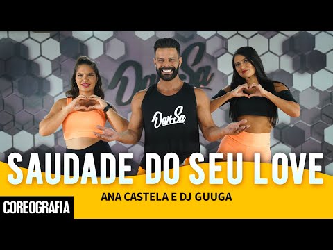 Saudade do Seu Love - Ana Castela e DJ Guuga - Dan-Sa / Daniel Saboya (Coreografia)
