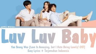 Yoo Seung Woo - Luv Luv Baby (Love Is Annoying, but I Hate Being Lonely! OST)