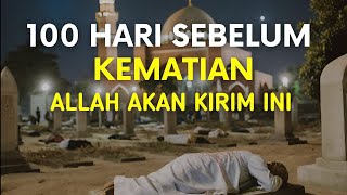 Download lagu 100 HARI SEBELUM KEMATIAN ALLAH AKAN KIRIM INI I Tanda kematian menurut Islam mp3 Download lagu 100 HARI SEBELUM KEMATIAN ALLAH AKAN KIRIM INI I Tanda kematian menurut Islam mp3