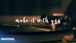Kajiwara - Make It With You (Official Lyric Video)