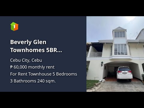 Beverly Glen Townhomes 5BR Townhouse 240sqm 3-level 3-car Maids Lahug