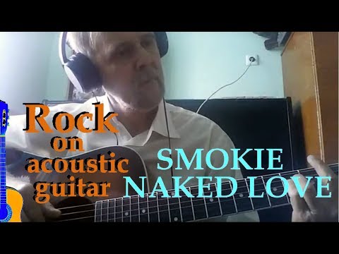 Naked Love - Smokie