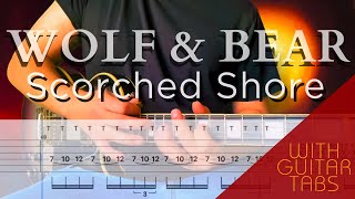 Wolf & Bear- Scorched Shore Cover (Guitar Tabs On Screen)
