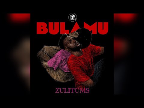 Bulamu - Zulitums (Official HD )