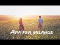 Lyrics:- Apa fer milange || SAVI KAHLON || full song Lyrical video 🤌🥀