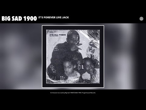 Big Sad 1900 - It's Forever Live Jack (Official Audio)