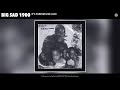 Big Sad 1900 It S Forever Live Jack Official Audio