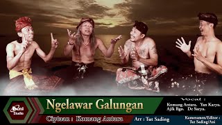 Download lagu NGELAWAR GALUNGAN - Komang Antara, Yan Karya, Ajik Bgo, De Sarya   #anistudioproduction mp3