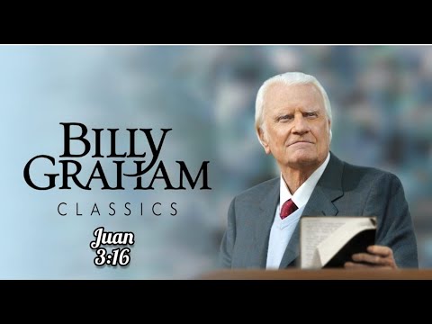 Billy Graham - Juan 3:16 # 001