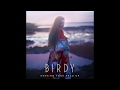 Birdy - Keeping Your Head Up (Audio)