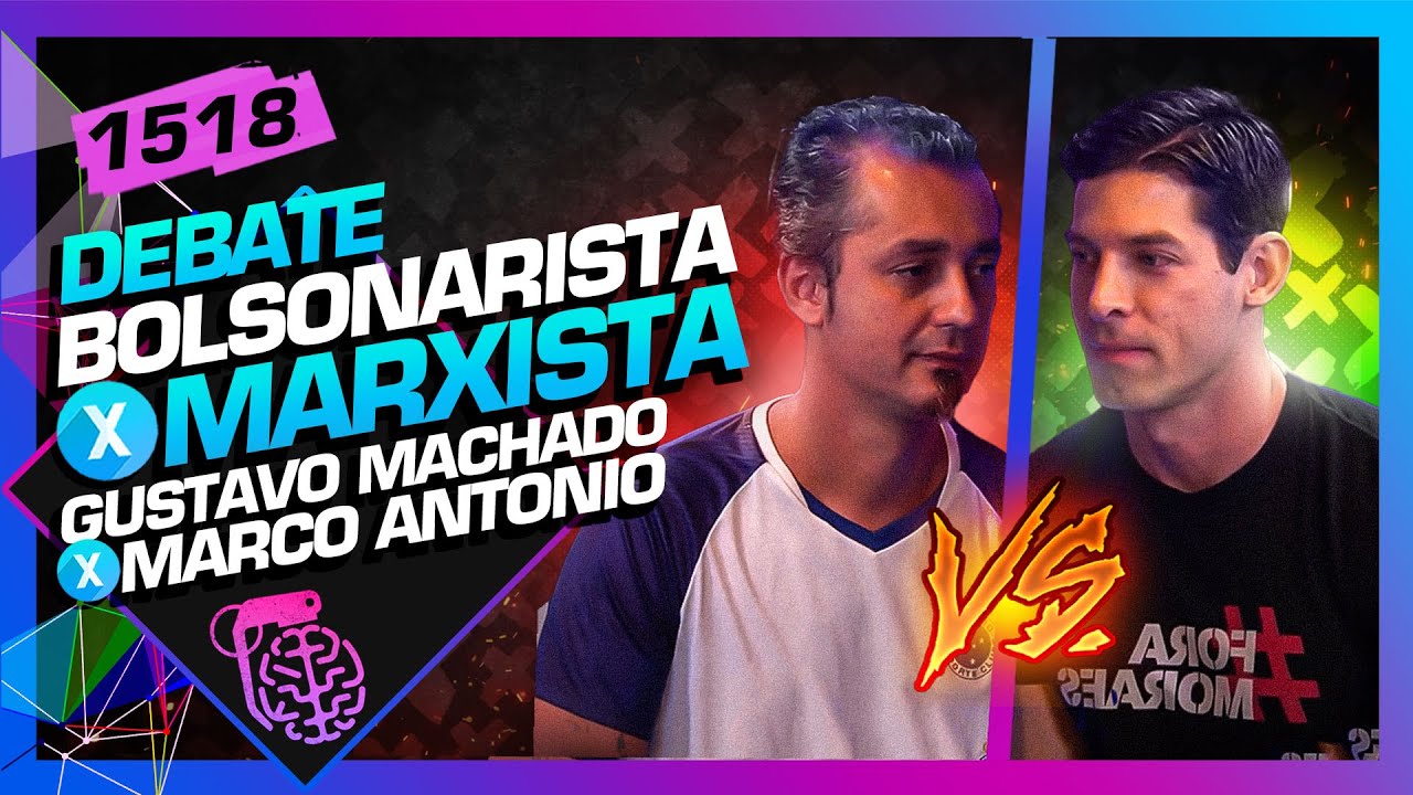 DEBATE: BOLSONARISTA X MARXISTA: GUSTAVO MACHADO X MARCO ANTONIO - Inteligência Ltda. Podcast #1518
