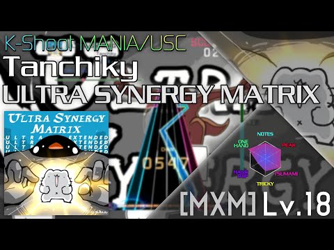 【K-Shoot MANIA】ULTRA SYNERGY MATRIX - Tanchiky [MXM 18]