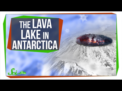 Weird Places: The Lava Lake in Antarctica