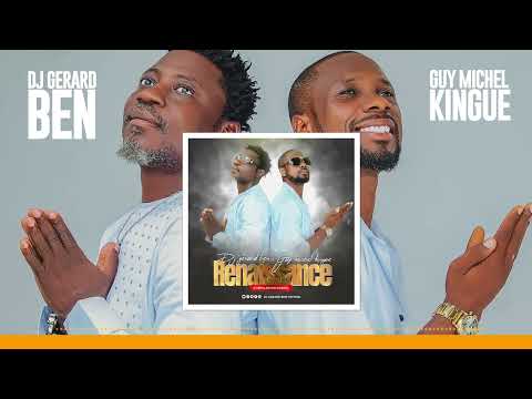 DJ GERARD BEN feat GUY MICHEL KINGUE RENAISSANCE