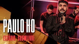 "Fogo líquido" - Paulo Ho no Estúdio Showlivre 2018