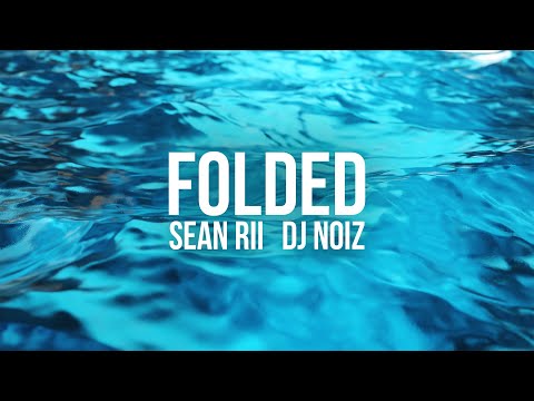 Sean Rii, DJ Noiz - Folded (Lyric Video)