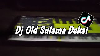 Download lagu Fyp TikTok Dj Old Sulama Dekat | Remix Slow Kane Banget ~Zein Fvnky mp3