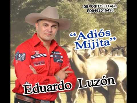 Adios Mijita - Eduardo Luzon