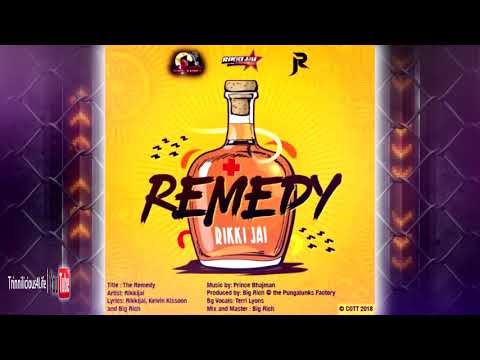 Rikki Jai - The Remedy [ 2k18 ChutneySoca ]