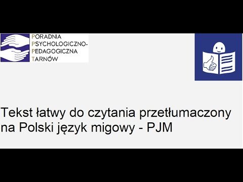 Poradnia Psychologiczno-Pedagogiczna w Tarnowie, tekst łatwy do czytania w PJM.