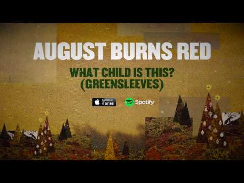 August Burns Red - What Child Is This? (Greensleeves)