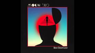 Moon Duo "Slow Down Low" (Official Audio)