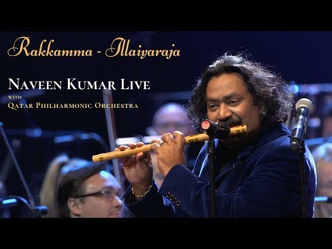 Rakkamma Kaiya Thattu Performed by Naveen & Qatar Philharmonic Orchestra