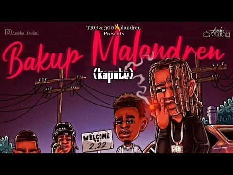 BAKUP MALANDREN (Kapote) - Keke Le Roi TRG x Bosrap TBA x Xorxor 4K & Ekilib Richnèg (Official Audio