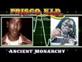 Frisco Kid Ancient Monarchy 90s Dancehall Juggling Mix By Djeasy