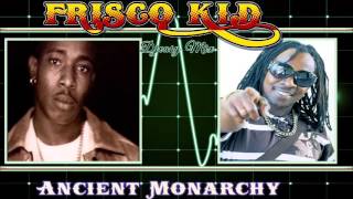 frisco kid  {Ancient Monarchy} 90s Dancehall  Juggling mix by Djeasy