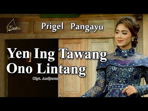 Prigel Pangayu - Yen Ing Tawang Ono Lintang (Official Music Video)