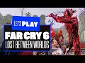 Let's Play Far Cry 6: Lost Between Worlds - RED VS BLUE!