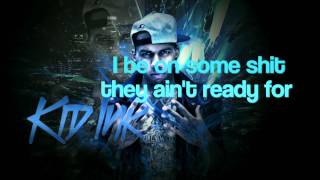 Kid Ink - Last time lyrics