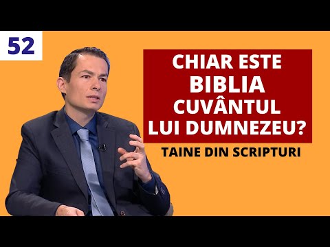 Chiar este Biblia Cuvantul Lui Dumnezeu? | E52 – Taine din Scripturi