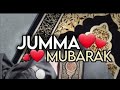 Download Jumma Mubarak Status 2023 Jumma Mubarak Whatsapp Status Jumma Mubarak Naat Status Jummamubarak Mp3 Song